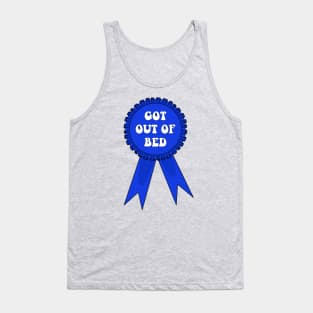 Got Out of Bed Award Tank Top